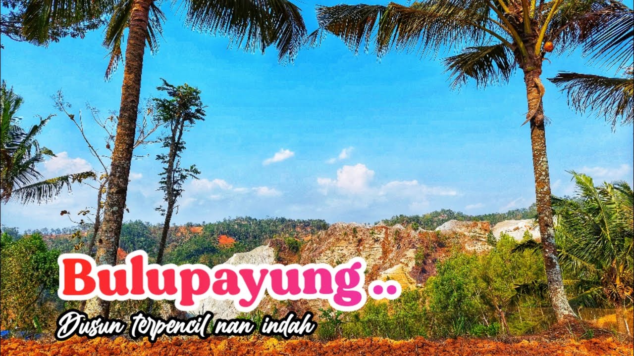 BULUPAYUNG..!! SUASANA KEHIDUPAN DI PEGUNUNGAN YANG INDAH, TENANG  DAN DAMAI