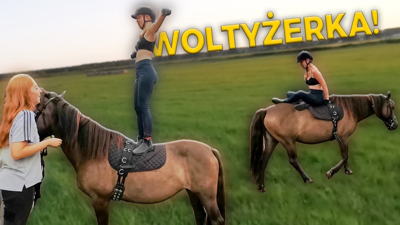 POPROWADZIŁAM WOLTYŻERKĘ NA KONIU!