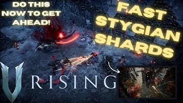V Rising 1.0 | Fast Stygian Shards | Get Ahead Early!