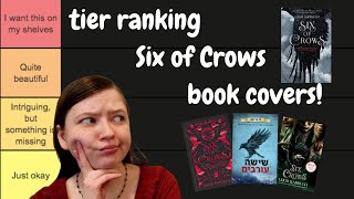 Tier Ranking Six of Crows book covers | Judging books by their covers