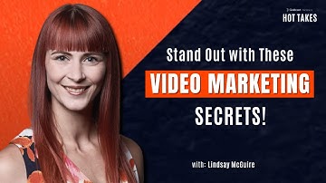 Video Marketing Secrets: Tips to Get Started and Stand Out!