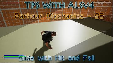 Make a TPS with ALSv4 in UE4 - 95 - Parkour Mechanics - Sliding with Hit and Fall