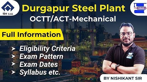 SAIL Durgapur OCT/ACT Recruitment 2022||SAIL DSP Exam Pattern, Eligibility Criteria by Nishikant Sir