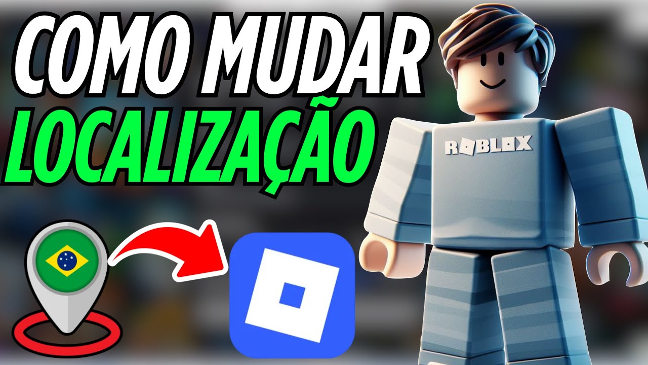Como Mudar a Localização da Conta do Roblox (Celular ou PC) - YouTube