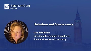 Selenium and Conservancy | Deb Nicholson | #SeConfLondon