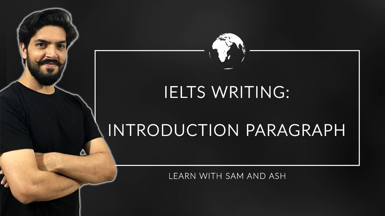 IELTS Writing Task 2 - Introduction Paragraph - IELTS Full Course 2020 - Session 24