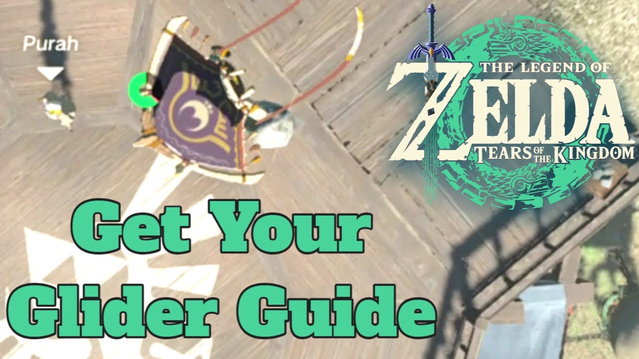 The Legend of Zelda Tears of the Kingdom Get your Glider Guide YouTube