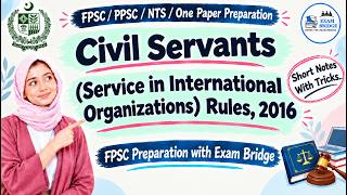 Civil Servants (Service in International Org) Rules,2016 |FIA Superintendent Preparation Exam Bridge
