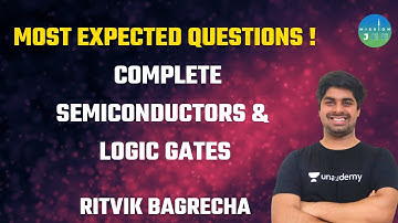 Most expected Questions ! Complete Semiconductors & Logic Gates | Mission JEE | Ritvik Bagrecha