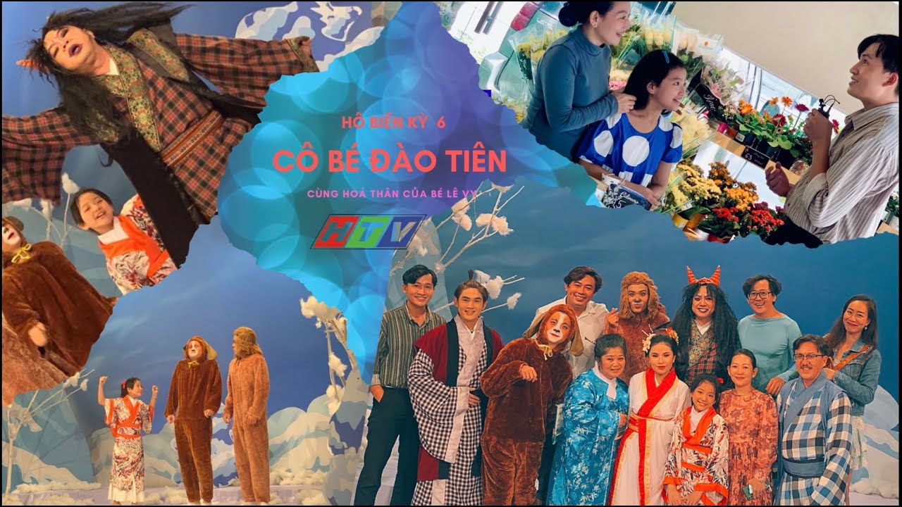 HÔ BIẾN_KỲ 6_Cô bé đào tiên | CaoDi BíchNgọc QuốcĐại ThanhXuân TâmHoàng ...