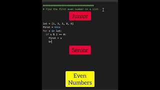 Junior Vs. Senior programmer in Python to fund even numbers