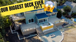 OUR BIGGEST FAILURE YET  On Our Biggest Deck Ever!