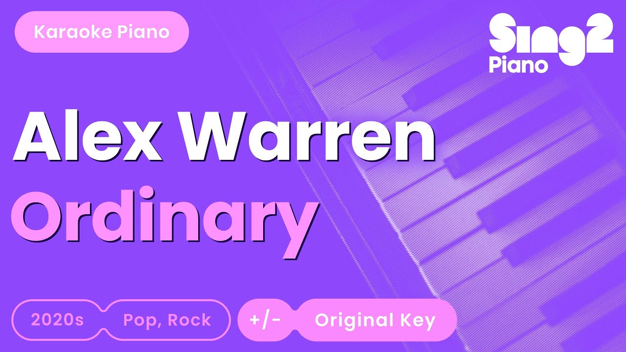 Alex Warren - Ordinary (Piano Karaoke) Alex Warren - Ordinary (Piano Karaoke)
