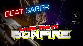 87,6% Bonfire Knife Party Beat Saber