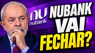 NUBANK: MENSAGEM DE ENCERRAMENTO e a VERDADE por trás!