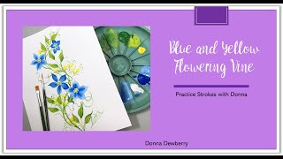 FolkArt One Stroke Practice Strokes With Donna - Blue & Yellow Flowering Vine | Donna Dewberry 2021