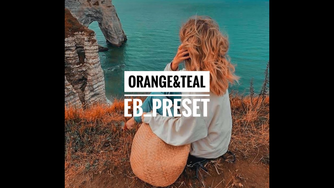 Presets Free Dng | Lightroom Orange & Teal Preset | Orange & Teal | (2020)