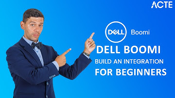 Dell Boomi Tutorial for Beginners - Build an Integration  |  Part-3 | ACTE Institute