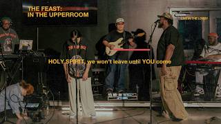 THE FEAST: in the Upperroom LIVE from the Lobby
