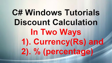 C# Windows Tutorials - How to Calculate Discount  (with Money and %)