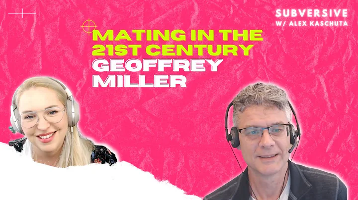 Geoffrey Miller - Mating in the 21st Century