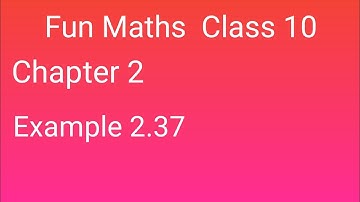 Class 10 Maths Example 2.37