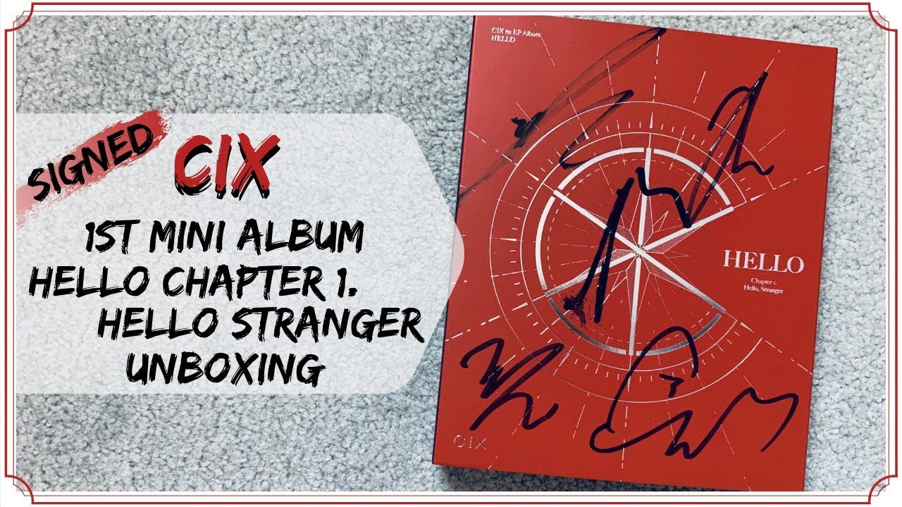 Unboxing Cix Signed 1st Mini Album Hello Chapter 1 Hello Stranger Youtube Unboxing Cix Signed 1st Mini Album Hello Chapter 1 Hello Stranger Youtube
