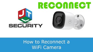 How to Reconnect an Alarm.com WiFi Camera - By JTL Security