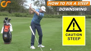 HOW TO FIX A STEEP DOWNSWING Details