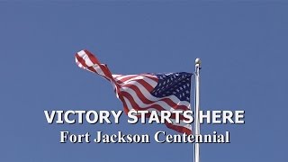 Victory Starts Here: Fort Jackson Centennial | Trailer