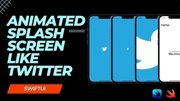 Create an Animated Launch Screen like Twitter - SwiftUI