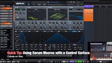 Controlling Xfer Serum Macros with a Control Surface in Cubase
