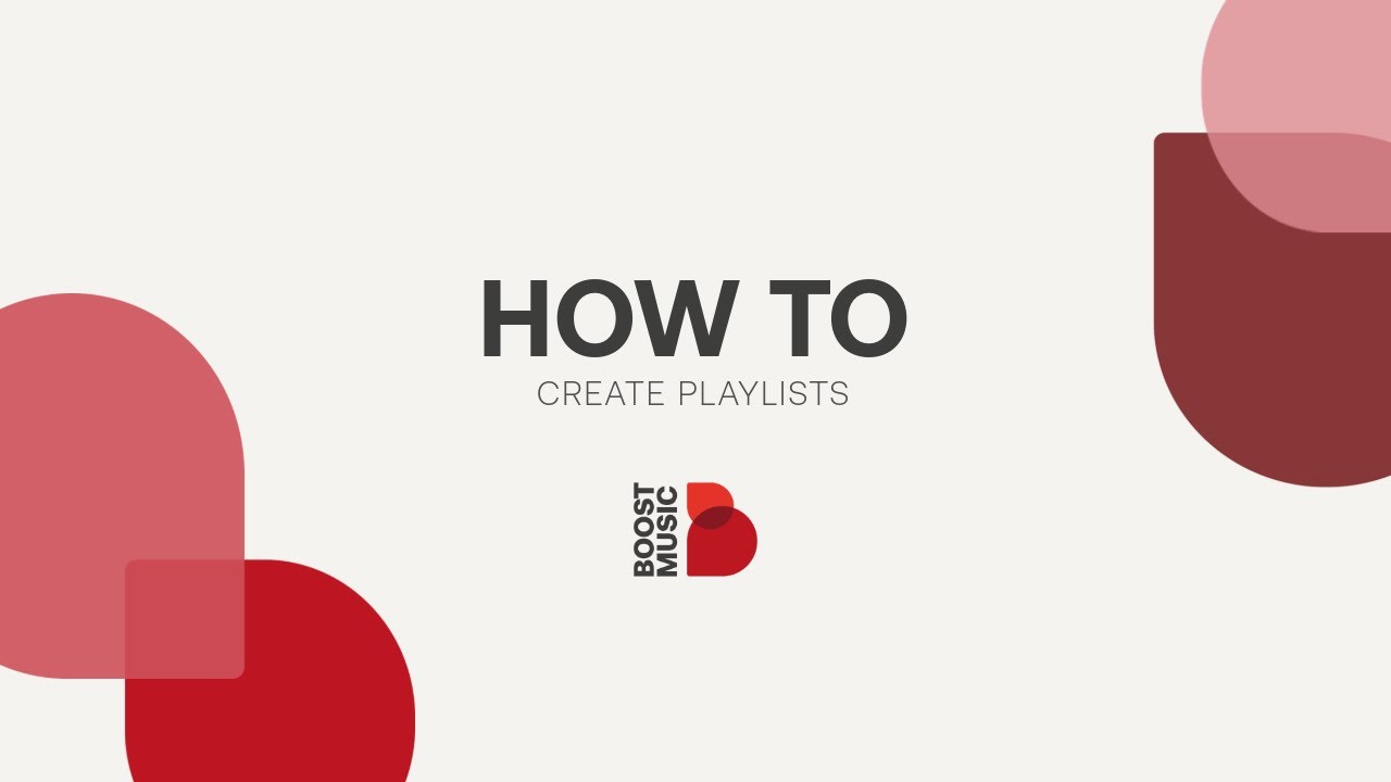 How To Create Playlists | Boost Music