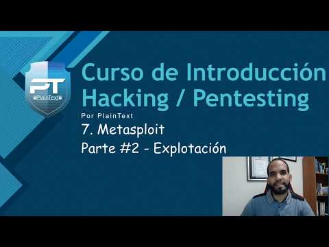7.2 - Metasploit Exploitation - Curso Introducción al Hacking & Pentesting