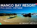 Mango Bay Resort, Phu Quoc【4K】IDEAL ECO Resort Review