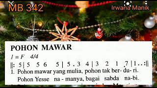 Madah Bakti 342, POHON MAWAR 🎄🎄🎉 Lagu Natal, @irwanamanik3955
