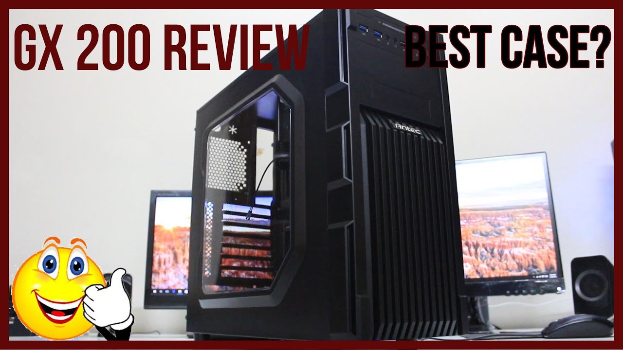 Antec Gx 0 Review Best Atx Pc Case Youtube