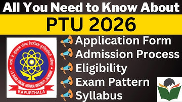PTU 2026 Complete Details, Application Form, Dates, Eligibility, Syllabus, Pattern, Admit Card