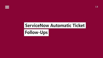 ServiceNow Multichannel Automatic Ticket Follow-Ups