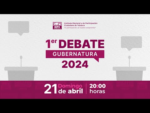 1Er. Debate Entre Las Candidaturas A La Gubernatura Del Estado De Tabasco