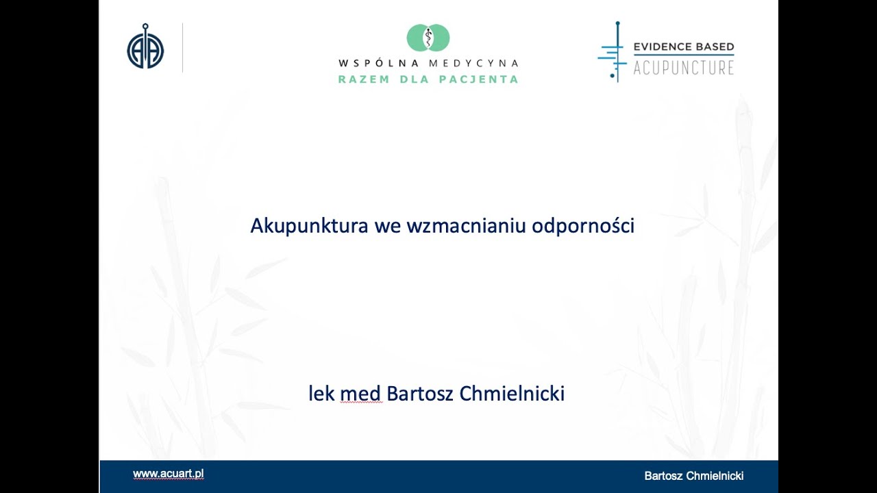 Akupunktura wzmacnia odporność. Bartosz Chmielnicki Acuart