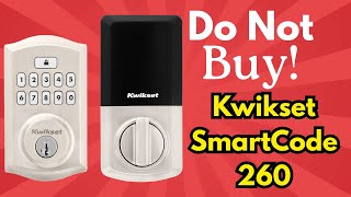 DO NOT BUY? Kwikset SmartCode 260 Keyless Entry Deadbolt Door Lock - Until See This