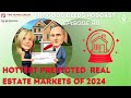 Hottest real estate markets in 2024  good deeds episode 98
