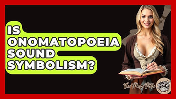 Is Onomatopoeia Sound Symbolism? - The Prose Path