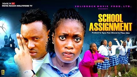 SCHOOL ASSIGNMENT (NEW MOVIE) IFEDI SHARON | DARLINGTON AZORO | LATEST NIGERIAN MOVIES