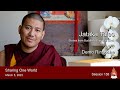 Sharing One World - Dharma Moments with Demo Rinpoche