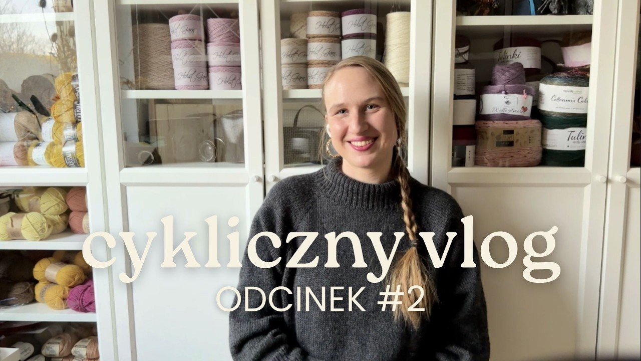 Cykliczny Vlog #2 | Louvre Sweater, Oh Goose!, Velora Kardigan, Zoria, nowe włóczki