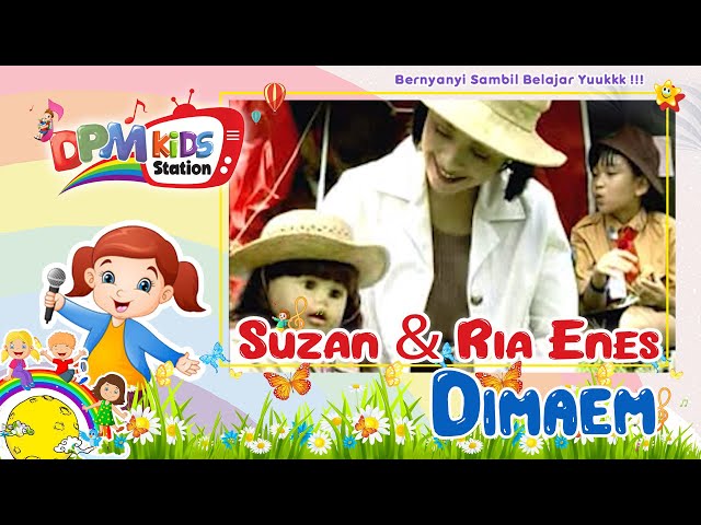 Suzan u0026 Kak Ria Enes - Dimaem (Official Kids Video) class=