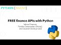 FREE Finance APIs with Python