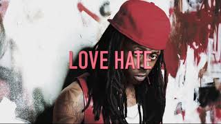 [FREE] Lil Wayne Type Beat 2019- "LOVE HATE" Prod. by Tommybebeats chords